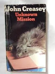 Book cover for "Unknown Mission" by John Creasey