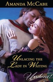 Book cover for "Unlacing the Lady in Waiting" by Amanda McCabe