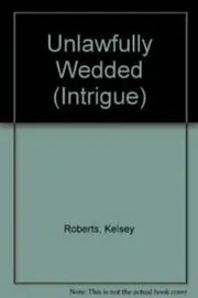 Unlawfully Wedded