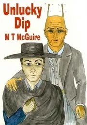 Book cover for "Unlucky Dip" by MT McGuire