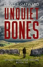 Unquiet Bones
