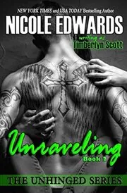 Book cover for "Unraveling" by Nicole Edwards