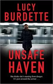 Book cover for "Unsafe Haven" by Lucy Burdette