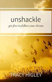 Book cover for "Unshackle" by Tracy L Higley
