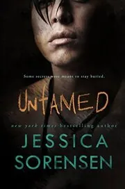 Book cover for "Untamed" by Jessica Sorensen