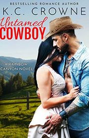 Book cover for "Untamed Cowboy" by KC Crowne