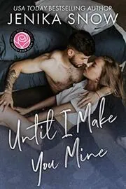 Book cover for "Until I Make You Mine" by Jenika Snow