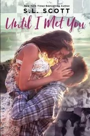 Until I Met You
