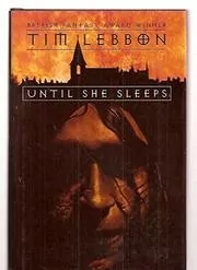Book cover for "Until She Sleeps" by Tim Lebbon