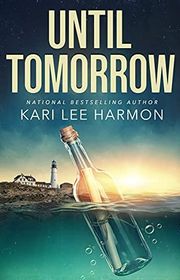 Book cover for "Until Tomorrow" by Kari Lee Townsend