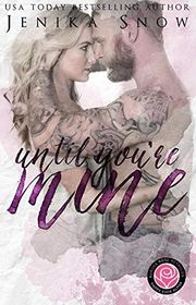 Book cover for "Until You're Mine" by Jenika Snow