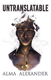 Book cover for "Untranslatable" by Alma Alexander