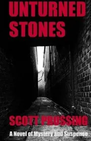 Book cover for "Unturned Stones" by Scott Prussing
