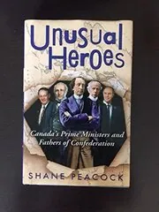 Book cover for "Unusual Heroes" by Shane Peacock