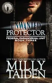 Book cover for "Unwanted Protector" by Milly Taiden