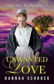 Book cover for "Unwanted Love" by Hannah Schrock