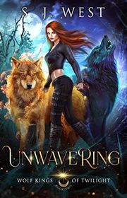 Book cover for "Unwavering" by SJ West