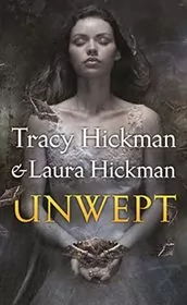 Book cover for "Unwept" by Tracy Hickman