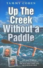 Up the Creek Without a Paddle