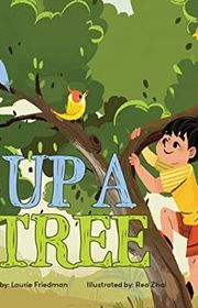 Book cover for "Up a Tree" by Laurie Friedman