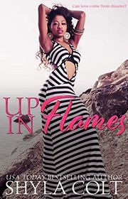 Book cover for "Up in Flames" by Shyla Colt