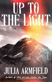 Book cover for "Up to the Light" by Julia Armfield