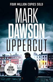 Book cover for "Uppercut" by Mark Dawson