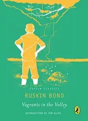 Book cover for "Vagrants in the Valley" by Ruskin Bond