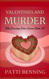 Book cover for "Valentines and Murder" by Patti Benning
