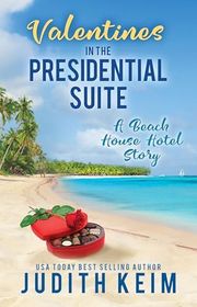 Book cover for "Valentines In The Presidential Suite" by Judith Keim