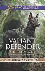 Book cover for "Valiant Defender" by Shirlee McCoy