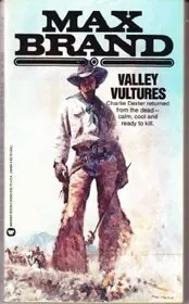 Book cover for "Valley Vultures" by Max Brand