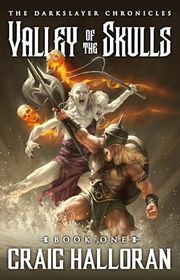 Book cover for "Valley of the Skulls" by Craig Halloran