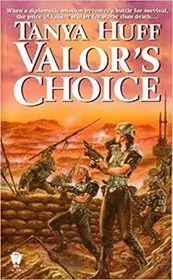 Book cover for "Valor's Choice" by Tanya Huff