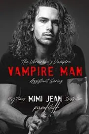 Book cover for "Vampire Man" by Mimi Jean Pamfiloff