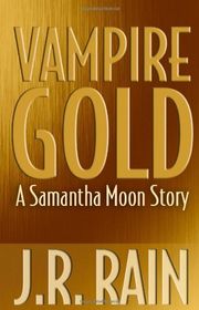 Book cover for "Vampire Gold" by J R Rain