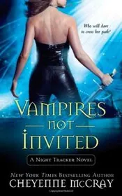 Book cover for "Vampires Not Invited" by Cheyenne McCray