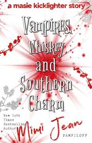 Book cover for "Vampires, Whiskey, and Southern Charm" by Mimi Jean Pamfiloff
