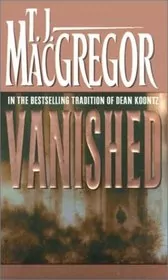 Book cover for "Vanished" by TJ MacGregor