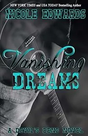 Book cover for "Vanishing Dreams" by Nicole Edwards