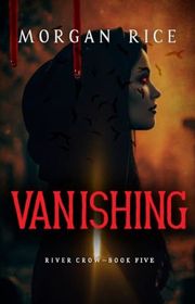 Book cover for "Vanishing" by Morgan Rice