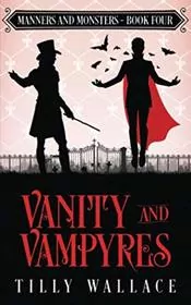 Vanity and Vampyres