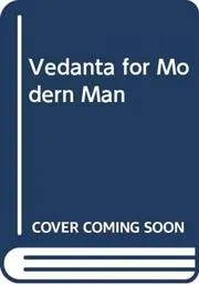 Vedanta for Modern Man