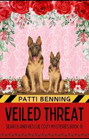 Book cover for "Veiled Threat" by Patti Benning