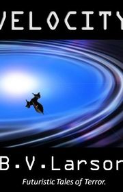 Book cover for "Velocity" by BV Larson