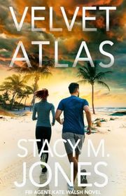 Book cover for "Velvet Atlas" by Stacy M Jones