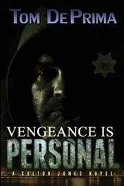 Book cover for "Vengeance is Personal" by Thomas DePrima