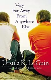 Book cover for "Very Far Away from Anywhere Else / A Very Long Way from Anywhere Else"