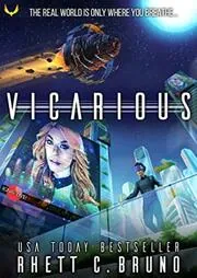 Book cover for "Vicarious" by Rhett C Bruno