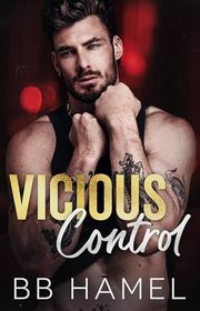 Book cover for "Vicious Control" by BB Hamel